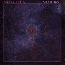 Supergiant von valley queen - supergiant, |